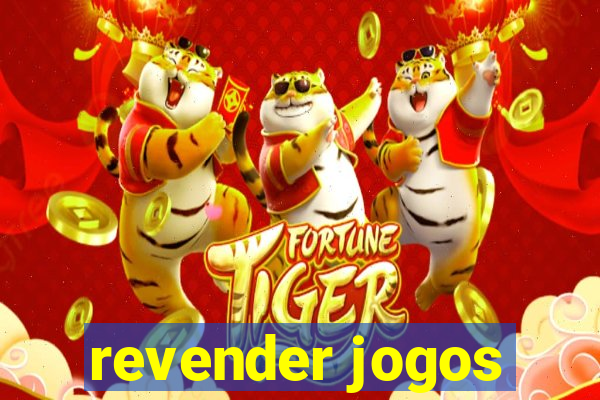 revender jogos